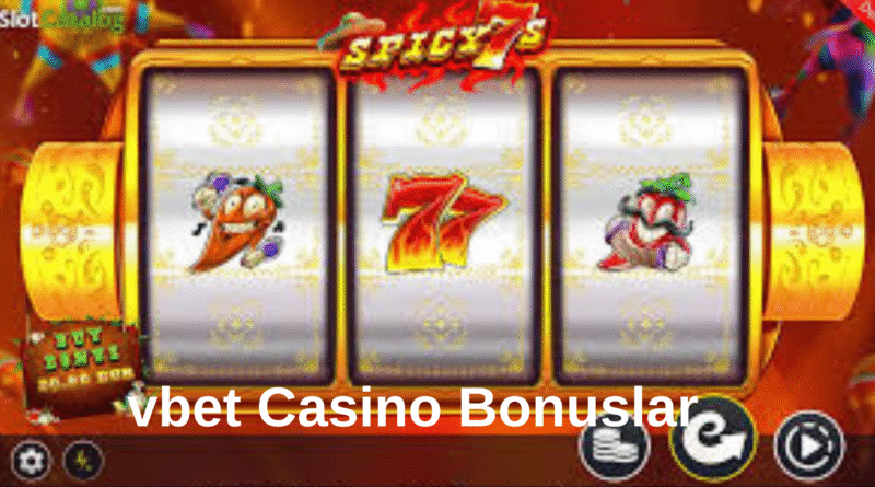 7slot vbet Casino Bonuslar